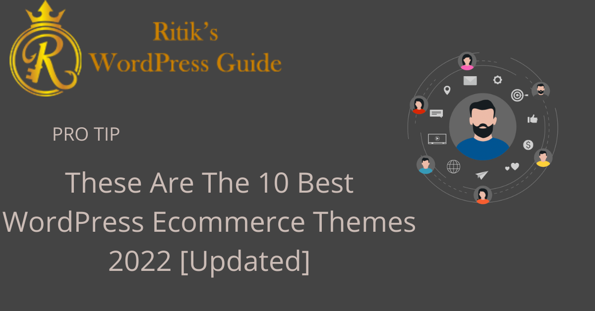 These Are the Best 10 Ecommerce theme for WordPress 2022
